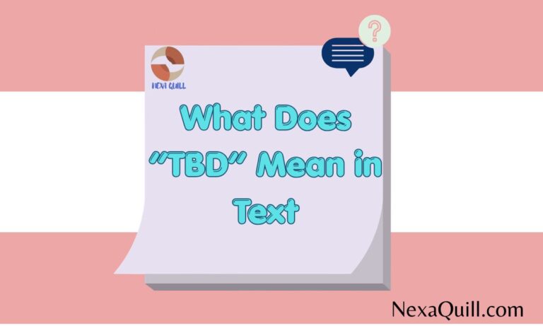 What Does “TBD” Mean in Text