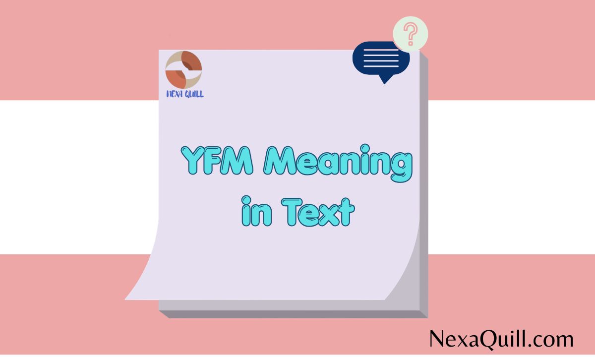YFM Meaning in Text