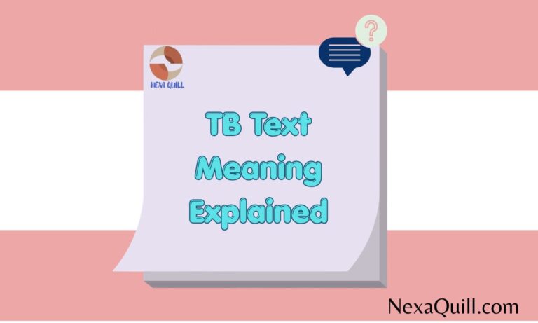 TB Text Meaning Explained