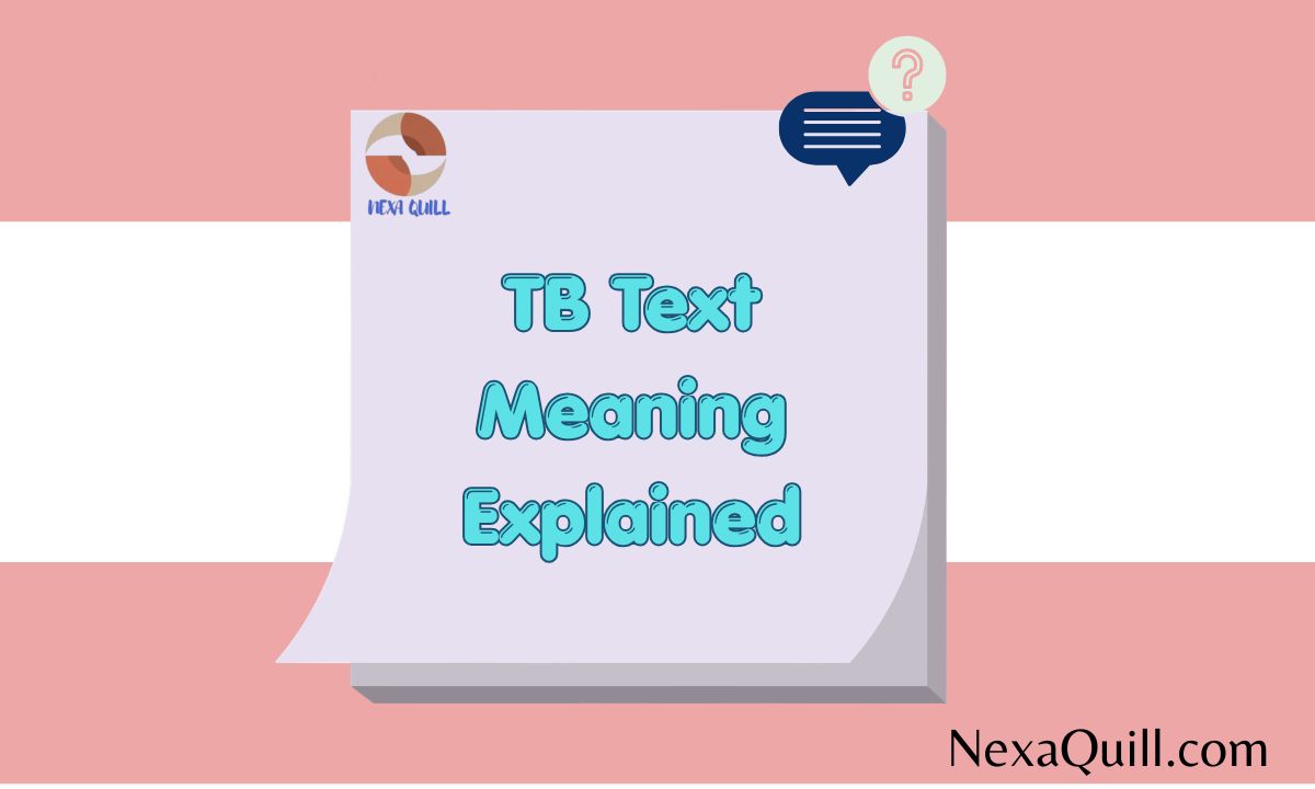 TB Text Meaning Explained