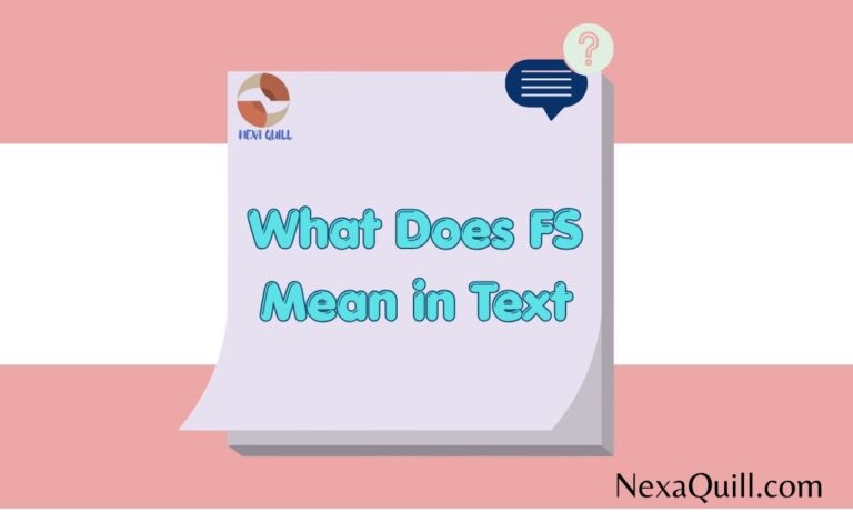What Does FS Mean in Text