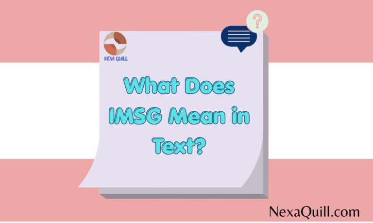 What Does IMSG Mean in Text