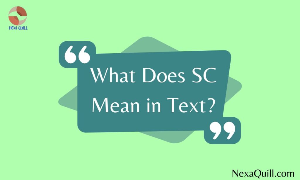 What Does SC Mean in Text?
