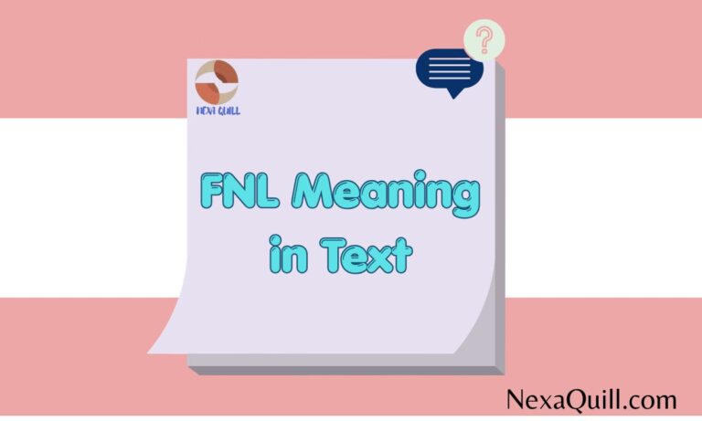 FNL Meaning in Text