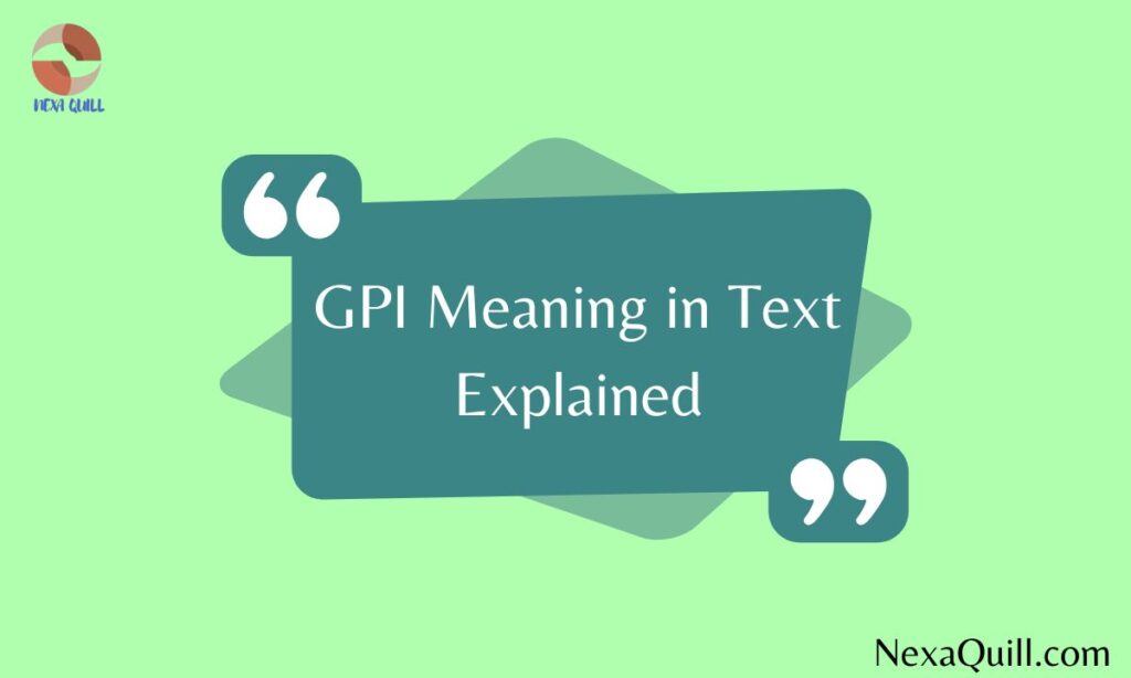 GPI Meaning in Text Explained