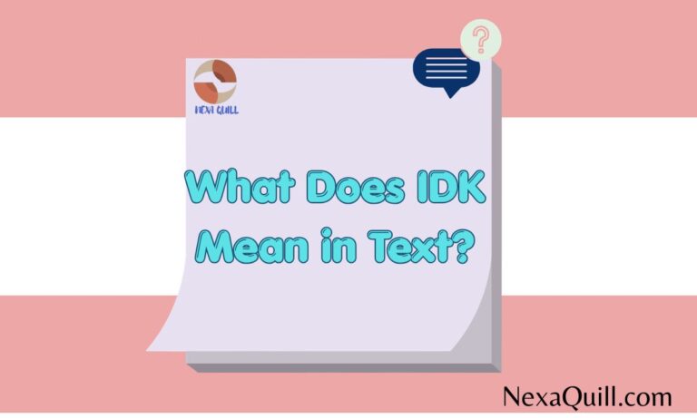 What Does IDK Mean in Text