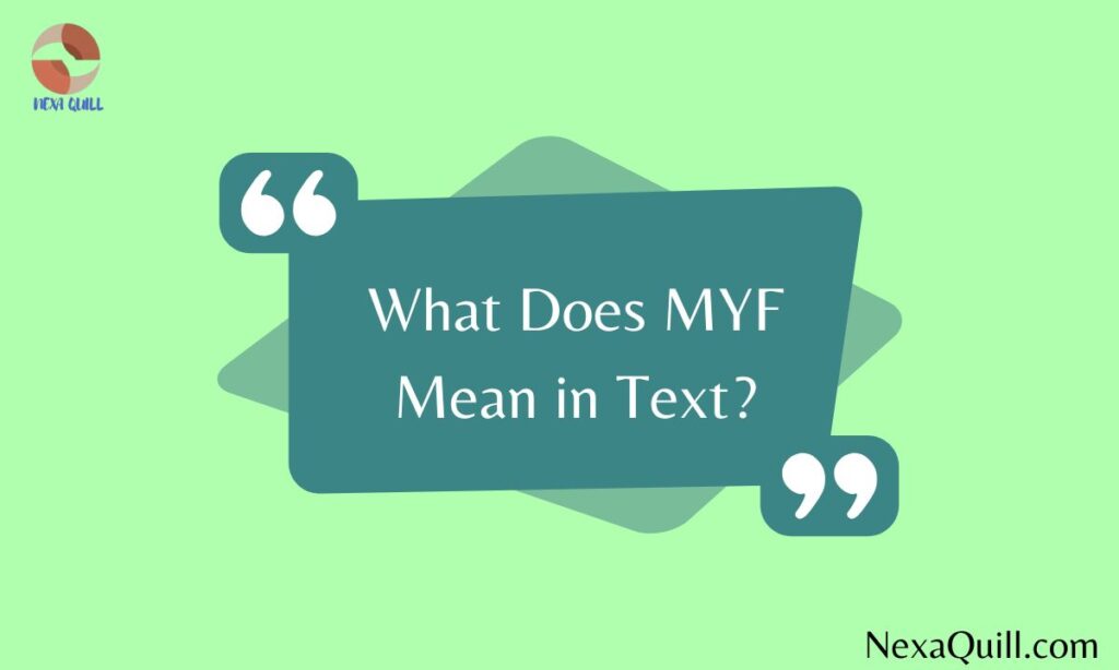 What Does MYF Mean in Text