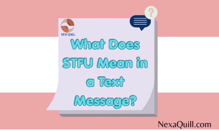 What Does STFU Mean in a Text Message? Full Explanation (2026)